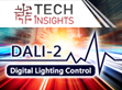 DC High Voltage Centralized Power System-DALI-2 Digital Lighting Control Solution                                                                     